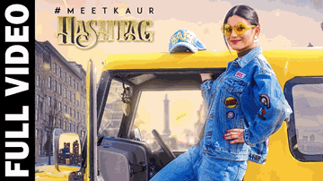 HASHTAG Lyrics - Meet Kaur | Nawab Faizi