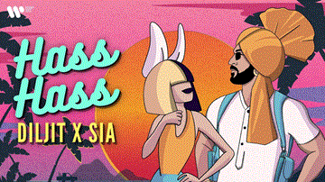 Hass Hassâ Lyrics - Diljit Dosanjh | Sia | Punjabi Song
