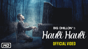 Hauli Hauli (Title) Lyrics - BIG Dhillon