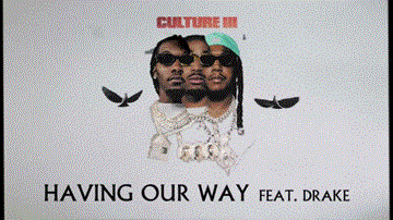 Having Our Way Lyrics - Migos | Drake