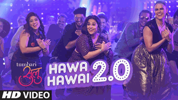 Hawa Hawai 2.0 Lyrics - Vidya Balan | Neha Dhupia | Manav Kaul | Kavita Krishnamurthy | Shashaa Tirupati