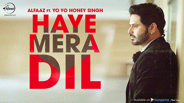 Haye Mera Dil Lyrics - Alfaaz | Yo Yo Honey Singh | Punjabi Song