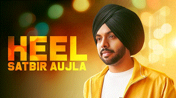 Heel Lyrics - Satbir Aujla | Priya | Punjabi Song