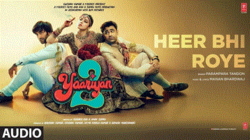 हीर भी रोये Heer Bhi Roye Lyrics - Divya Khosla Kumar | Yash Daasguptaa | Meezaan Jafri | Parampara Tandon