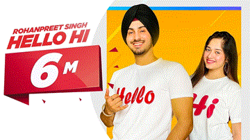Hello Hi Lyrics - Rohanpreet Singh | Punjabi Song