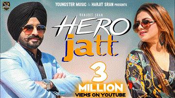 Hero Jatt Lyrics - Ranjeet Sran | Gurlez Akhtar | Punjabi Song