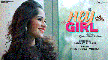 Hey Girl Lyrics - Song: Hey GirlSinger: Miss Pooja | VibhasMusic: VibhasStarring: Jannat Zubair Rahmani | Paras Mehta | Miss Pooja | Vibhas