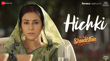 हिचकी Hichki Lyrics - Nivedita Bhattacharya | Sanjay Dadhich | Kirti Kulhari | Isheeta Chakrvarty | Swaroop Khan