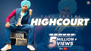 High Court Lyrics - Deep Bhangu | Gurlej Akhtar | Punjabi Song