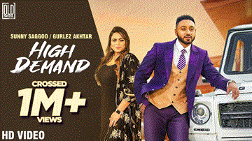 High Demand Lyrics - Sunny Saggoo | Gurlez Akhtar | Punjabi Song