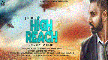 High Reach Lyrics - J Noor | Punjabi Song