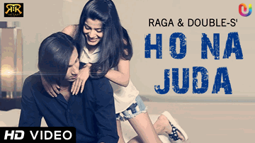 Ho Na Juda Lyrics - Raga | Double-S | D18 | Double-S (D18 Band) | Raga (D18 Band)