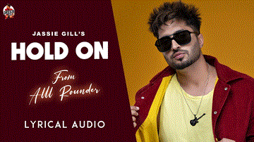 Hold On Lyrics - Jassie Gill | Punjabi Song