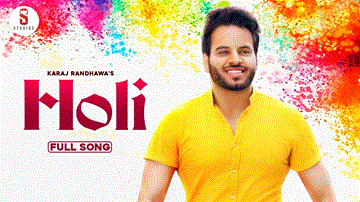 Holi Lyrics - Karaj Randhawa | Punjabi Song