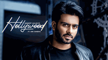 Hollywood Lyrics - Mankirt Aulakh | Nav Sandhu | Punjabi Song