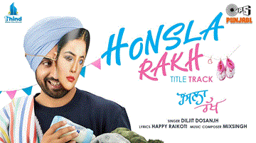 Honsla Rakh Lyrics - Diljit Dosanjh | Shehnaaz Gill | Punjabi Song