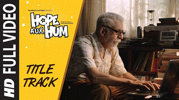 Hope Aur Hum Lyrics - Naseeruddin Shah | Aamir Bashir | Sonali Kulkarni | Bhoomi Trivedi | Suraj Jagan