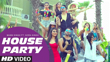 House Party Lyrics - Mann Singh | Gora Singh