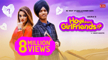 How Many Girlfriends Lyrics - Mukh Mantri | Akira | Punjabi Song