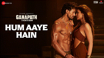Hum Aaye Hain Lyrics - Tiger Shroff | Kriti Sanon | Siddharth Basrur | Prakriti Kakar