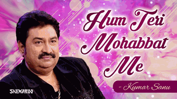 Hum Teri Mohabbat Me Lyrics - Kumar Sanu | Sadhana Sargam