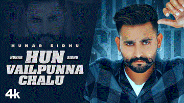 Hun Vailpunna Chalu Lyrics - Hunar Sidhu | Ankita Dave | Punjabi Song