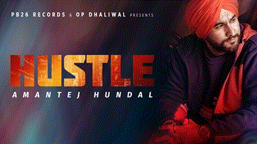 Hustle Lyrics - Amantej Hundal | Punjabi Song