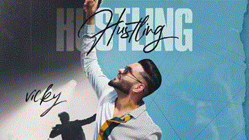 Hustling Lyrics - Vicky | Punjabi Song