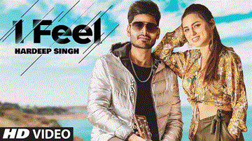 I Feel Lyrics - Hardeep Singh | Punjabi Song
