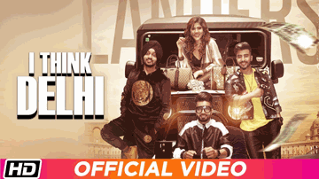 I Think Delhi Lyrics - The Landers | Punjabi Song