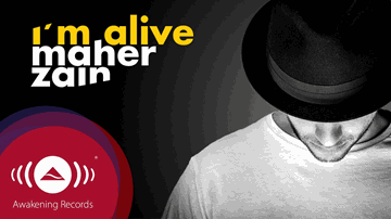 I&#8217;M ALIVE Lyrics - Atif Aslam | Maher Zain