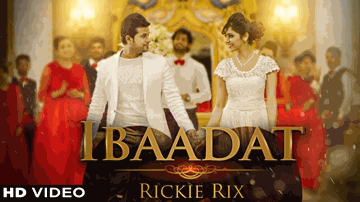 Ibaadat (Title) Lyrics - Rickie Rix | Priyanka Bhardwaj
