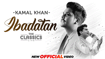 Ibadatan Lyrics - Kamal Khan | Punjabi Song