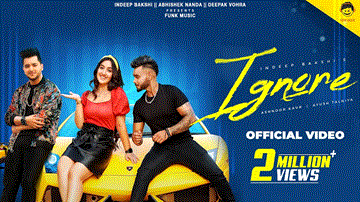 Ignore Lyrics - Ayush Talniya | Indeep Bakshi | Punjabi Song