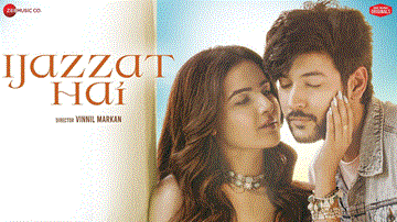Ijazat Hai Lyrics - Shivin Narang | Jasmin Bhasin | Raj Barman