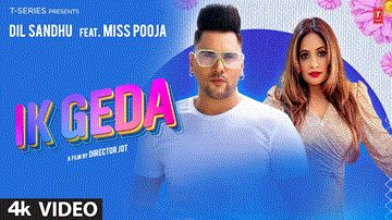 Ik Geda Lyrics - Dil Sandhu | Miss Pooja