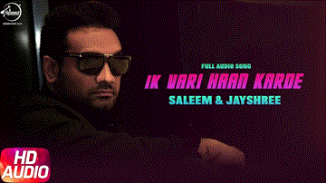 Ik Vari Haan Karde Lyrics - Saleem | Jayshree | Punjabi Song