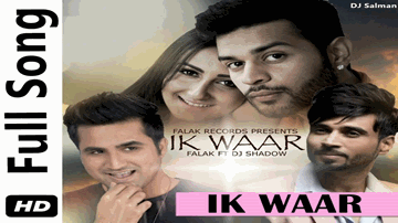 Ik Waar (Title) Lyrics - Falak Shabir | DJ Shadow | Dj Shadow