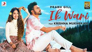 Ik Wari Lyrics - Prabh Gill | Krishna Mukherjee | Punjabi Song