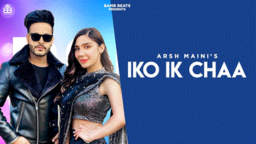 Iko Ik Chaa Lyrics - Arsh Maini | Swalina | Punjabi Song