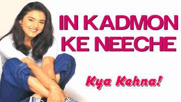 In Kadmon Ke Neeche Lyrics - Saif Ali Khan | Anupam Kher | Preity Zinta | Alka Yagnik | Kumar Sanu