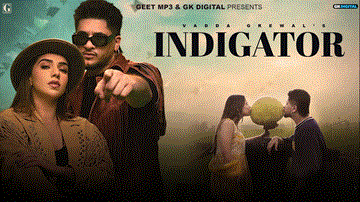 Indigator Lyrics - Vadda Grewal | Deepak Dhillon | Punjabi Song