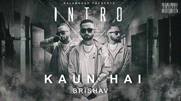 Intro &#8211; Kaun Hai Lyrics - Brishav | Punjabi Song