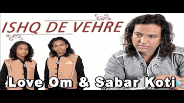 Ishq De Vehre (Title) Lyrics - Sabar Koti | Love Om