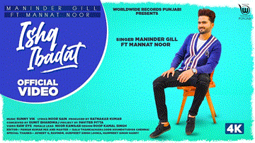 Ishq Ibadat Lyrics - Maninder Gill | Mannat Noor | Punjabi Song
