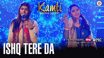 Ishq Tera Da Lyrics - Nooran Sisters | Jyoti Nooran | Sultana Nooran