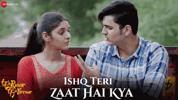 Ishq Teri Zaat Hai Kya Lyrics - Ripul Sharma