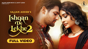 Ishqan De Lekhe 2 Lyrics - Sajjan Adeeb | Punjabi Song