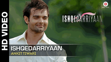 Ishqedarriyaan Title Song Lyrics - Evelyn Sharma | Mahaakshay | Ankit Tiwari
