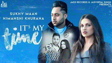 It&#8217;S My Time Lyrics - Sukhy Maan